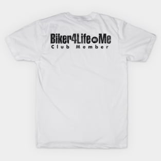 Biker4Life.me - Club Member - Black T-Shirt